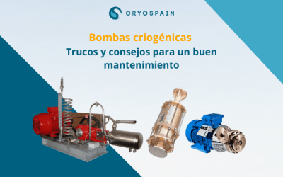 Trucos y consejos para realizar un buen mantenimiento de bombas criogénicas