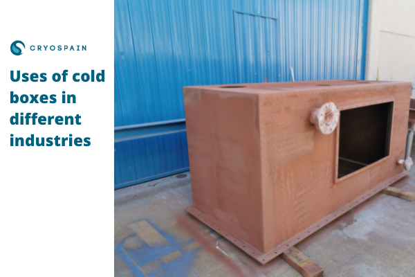 Uses of cold boxes in different industries