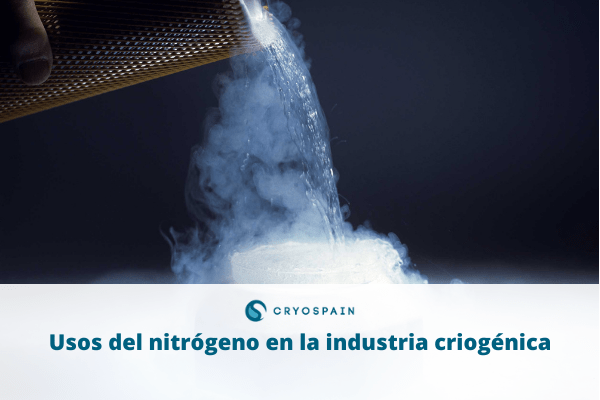 Usos del nitrógeno en la industria criogénica