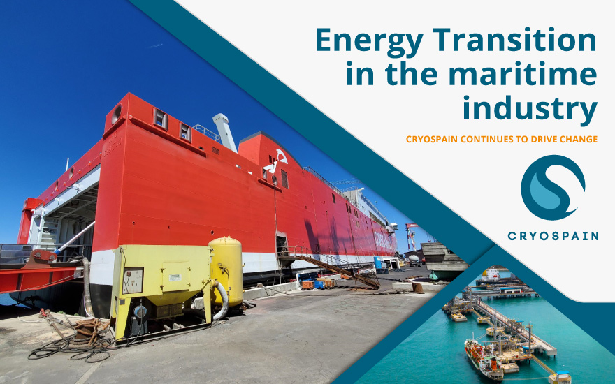 Energy Transition in the maritime industry. Cryospain continues to drive change