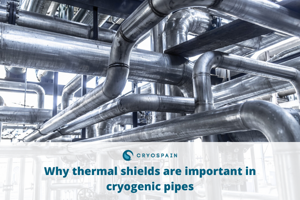 Thermal shields: why are they important in cryogenic pipes?