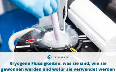 Kryogene Flüssigkeiten: was sie sind, wie sie gewonnen werden und wofür sie verwendet werden