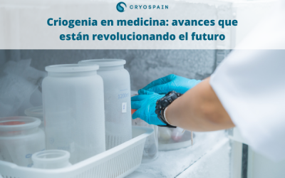 Criogenia en medicina: avances que están revolucionando los tratamientos del futuro