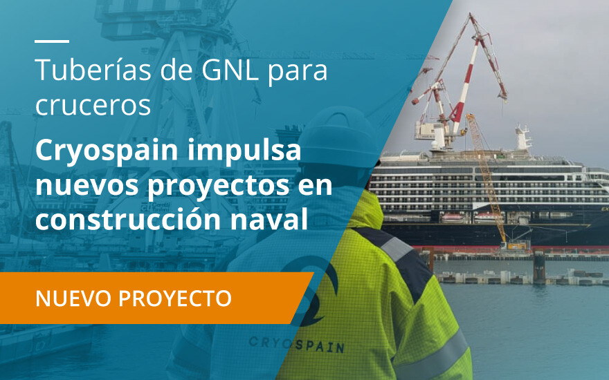 Tuberías de GNL para cruceros: Cryospain impulsa nuevos proyectos en construcción naval